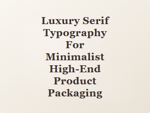 Elegant Serif Fonts for Minimalist Luxury Packaging