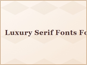 Elegant Luxury Serif Fonts for Vintage Wedding Suites